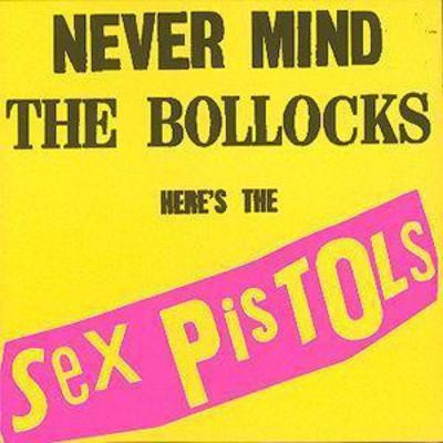 Never mind the - the, bollocks