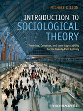 Introduction to Sociological Theory: Theorists, ... by Dillon, Michele Paperback