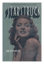 FOWLES, Jib Starstruck : Celebrity Performers and the American Public / Jib Fowl