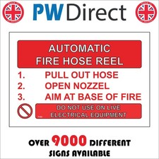 SIGN AUTOMATIC FIRE HOSE REEL DO NOT USE ON LIVE EQUIPMENT FI483 WATER SUPPLY