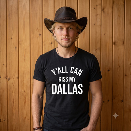 All can kiss dallas - y'all,