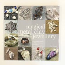 Magical Metal Clay Jewellery