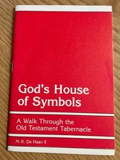 God's House of Symbols - A Walk Through the OT Tabernacle - M R De Haan II