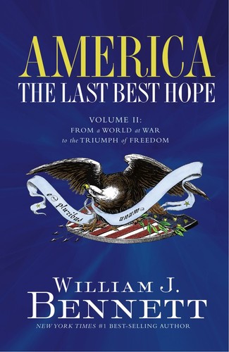 America the last best hope - the,