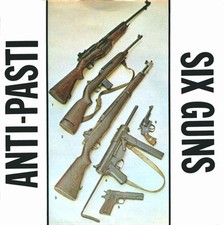 Anti-Pasti - Six Guns - Used