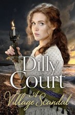 A Village Scandal Hardcover Dilly Court