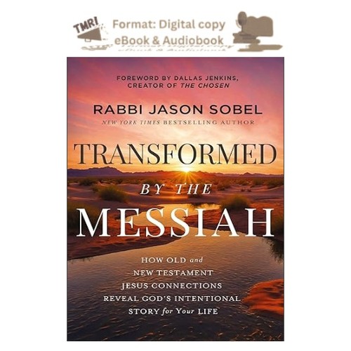 Transformed the messiah - by,