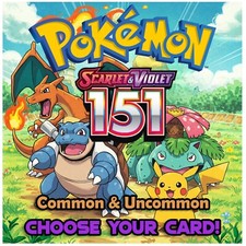 Pokemon Scarlet & Violet 151: Choose Your Common & Uncommon Cards - NM
