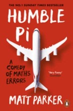 Humble Pi: A Comedy of Maths