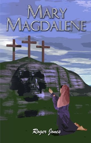 Mary magdalene - magdalene, jones)
