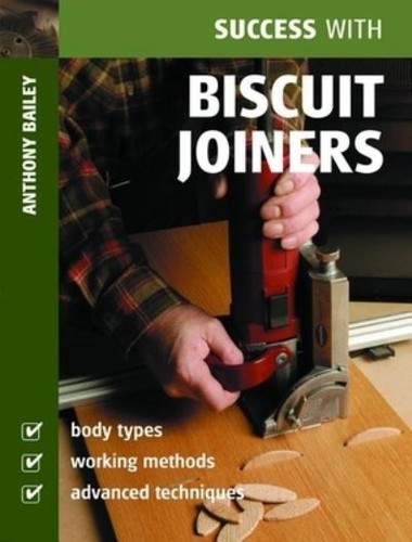 Success with biscuit joiners - :,