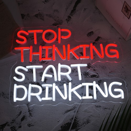 Stop thinking neon sign - stop,