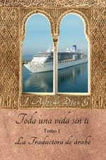 Toda una vida sin ti.: La