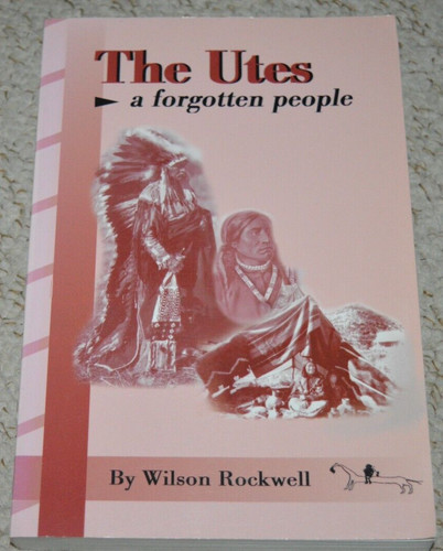 The utes forgotten people - the, a