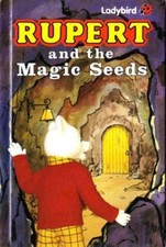 Rupert and the Magic Seeds