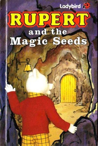 Rupert and the - magic, seeds
