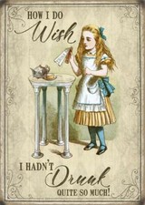 How I Do Wish I Hadn't Drunk