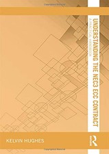 Understanding the NEC3 ECC Contract:..., Hughes, Kelvin