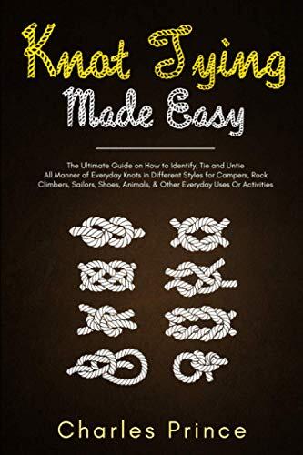 Knot tying made easy the - made,