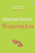 Watermelon: The Riotously