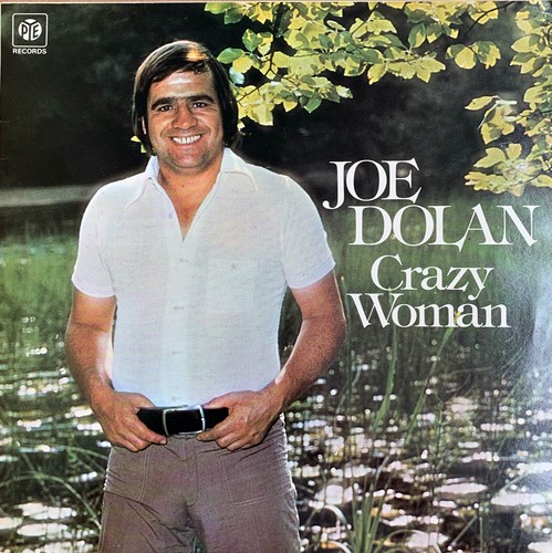 Joe dolan crazy woman - ~,