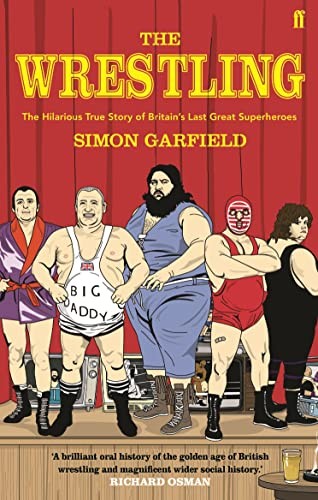 The wrestling simon garfield - the, wrestling,simon