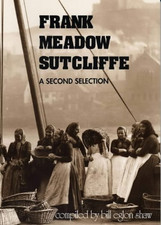Frank Meadow Sutcliffe: A