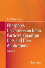 Liu - Phosphors Up Conversion Nano Particles Quantum Dots and Their  - X555z
