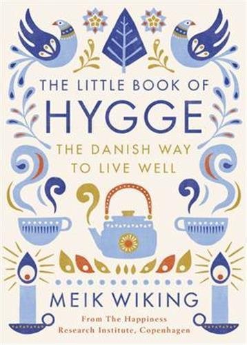 The little book hygge - the,