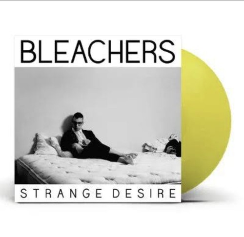 Bleachers strange desire - strange,