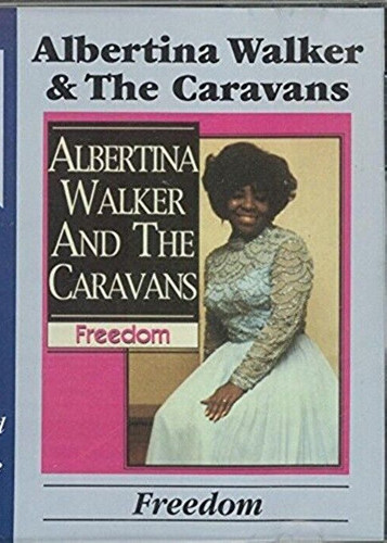 Freedom albertina walker - by, &