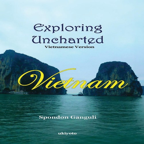 Exploring uncharted vietnam - exploring,