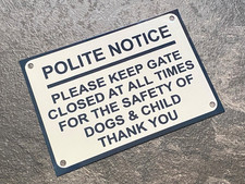 Custom PLEASE CLOSE THE GATE