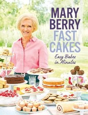 Fast Cakes: Easy bakes in