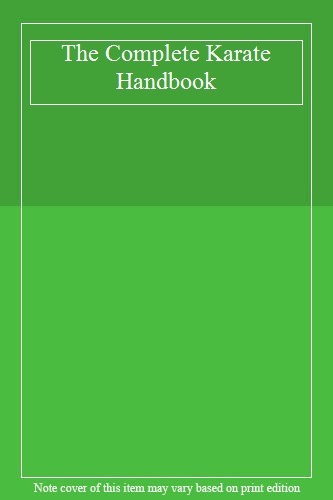 The complete karate handbook - the,