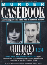 Murder Casebook-124-MARY BELL AND STEVE TRUSCOTT-CHILDREN WHO KILLED.
