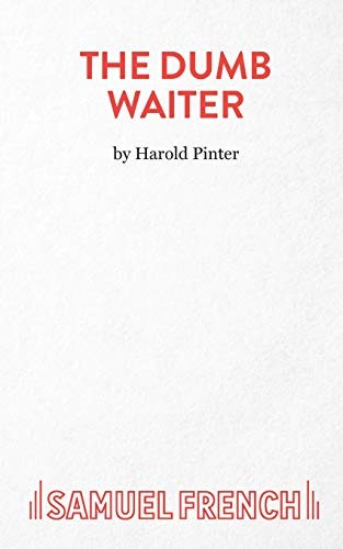 The dumb waiter - play, (acting
