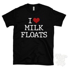 I LOVE MILK FLOATS T-SHIRT