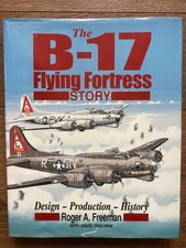 The B-17 Flying Fortress Story