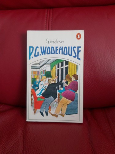 Wodehouse spring fever - wodehouse,