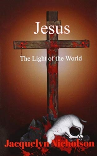 Jesus the light - of,