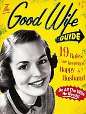 The Good Wife Guide - Ladies' Homemaker Monthly