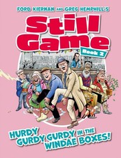 Still Game Book 2 HURDY GURDY GURDY IN THE WINDAE BOXES! (Hardback Book)