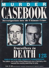 Murder Casebook-128-EARLE NELSON AND HEINRICH POMMERENCKE-TRAVELLERS IN DEATH.