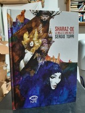Sharaz-De Integrale Le Mille E Una Notte - Sergio Toppi - NPE 1° Print 2016