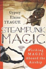 Steampunk Magic: Working Magic
