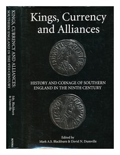 Studies IN Anglo-Saxon History Kings, Währungen, And Alliances: Münze