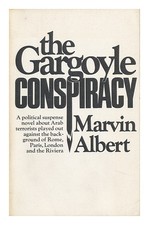 Albert, Marvin H. The Gargoyle Conspiracy By] Albert 1975 First Edi