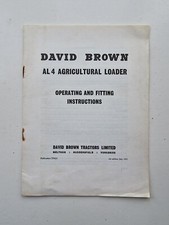 DAVID BROWN AL4 LOADER OPERATING & FITTING INSTRUCTION MANUAL