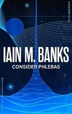 Consider Phlebas, Iain M. Banks,  Paperback